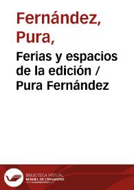Portada:Ferias y espacios de la edición / Pura Fernández