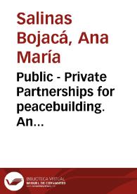 Portada:Public - Private Partnerships for peacebuilding.  An analysis towards the reparation of the victims in Colombia = Alianzas Público- Privadas para la construcción de paz: Un análisis hacia la reparación de las víctimas en Colombia