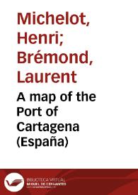 Portada:A map of the Port of Cartagena (España)