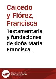 Portada:Testamentaria y fundaciones de doña María Francisca Caicedo y Flórez