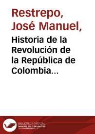 Portada:Historia de la Revolución de la República de Colombia - Tomo 5