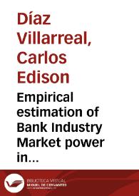 Portada:Empirical estimation of Bank Industry Market power in inputs and outputs, the colombian case = Estimación empírica del poder de mercado de la industria bancaria en insumos y productos, el caso colombiano
