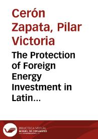 Portada:The Protection of Foreign Energy Investment in Latin American Countries: A Comparative Analysis