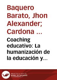 Portada:Coaching educativo: La humanización de la educación y de las prácticas docentes para el mejoramiento de la calidad educativa en Colombia