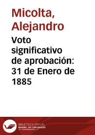 Portada:Voto significativo de aprobación: 31 de Enero de 1885