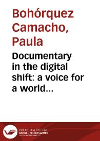 Portada:Documentary in the digital shift: a voice for a world in transformation = El documental en la era digital: una voz para un mundo en tranformación