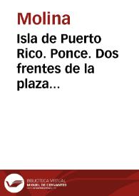 Portada:Isla de Puerto Rico. Ponce. Dos frentes de la plaza principal [N° 2]