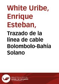 Portada:Trazado de la línea de cable Bolombolo-Bahía Solano