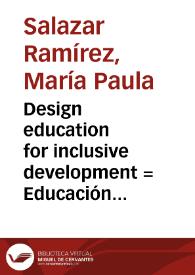Portada:Design education for inclusive development = Educación del diseño para el desarrollo inclusivo