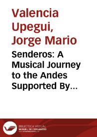 Portada:Senderos: A Musical Journey to the Andes Supported By Rock And Electronic Elements = Senderos: Una Travesía Musical por los Andes Apoyado en el Rock y Elementos Electrónicos