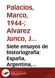 Portada:Siete ensayos de historiografía: España, Argentina, México