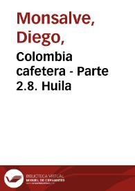 Portada:Colombia cafetera - Parte 2.8. Huila