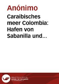 Portada:Caraibisches meer Colombia: Hafen von Sabanilla und Mundung des Magalenen stromes