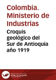 Portada:Croquis geológico del Sur de Antioquia año 1919