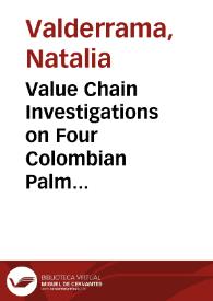 Portada:Value Chain Investigations on Four Colombian Palm Species = Investigaciones de las Cadenas de Valor de Cuatro Especies de Palmas Colombianas