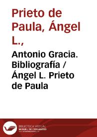 Portada:Antonio Gracia. Bibliografía / Ángel L. Prieto de Paula