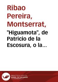 Portada:\"Higuamota\", de Patricio de la Escosura, o la reescritura romántica de la Conquista / Montserrat Ribao Pereira

