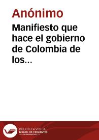 Portada:Manifiesto que hace el gobierno de Colombia de los fundamentos que tiene para hacer la guerra al gobierno del Perú