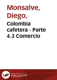 Portada:Colombia cafetera - Parte 4.3 Comercio