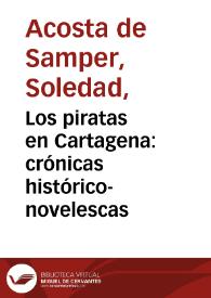 Portada:Los piratas en Cartagena : crónicas histórico-novelescas
