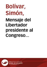 Portada:Mensaje del Libertador presidente al Congreso Constituyente de la República de Colombia