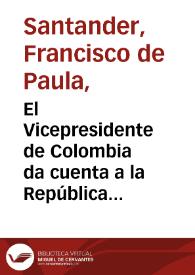 Portada:El Vicepresidente de Colombia da cuenta a la República de su conducta en la negociación i manejo del Empréstito de 1824