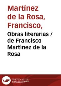 Portada:Obras literarias / de Francisco Martínez de la Rosa