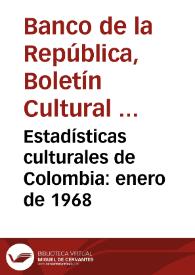 Portada:Estadísticas culturales de Colombia: enero de 1968