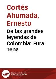 Portada:De las grandes leyendas de Colombia: Fura Tena