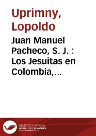 Portada:Juan Manuel Pacheco, S. J. : Los Jesuitas en Colombia, Tomo I (1567-1654)