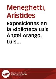Portada:Exposiciones en la Biblioteca Luis Ángel Arango. Luis Fernando Robles, un artista concreto