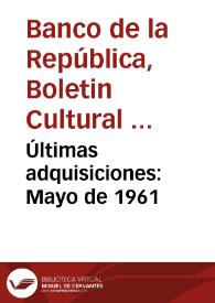 Portada:Últimas adquisiciones: Mayo de 1961