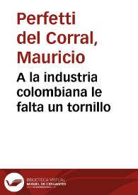Portada:A la industria colombiana le falta un tornillo