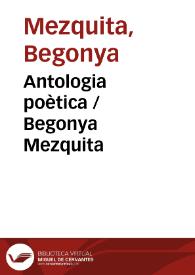 Portada:Antologia poètica  / Begonya Mezquita