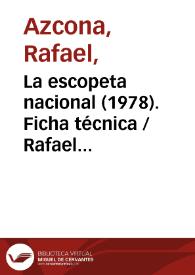 Portada:La escopeta nacional (1978). Ficha técnica / Rafael Azcona y Luis García Berlanga