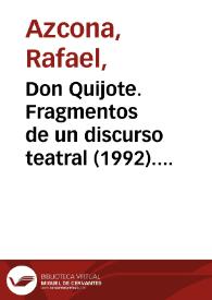 Portada:Don Quijote. Fragmentos de un discurso teatral (1992). Ficha técnica / Rafael Azcona y Maurizio Scaparro