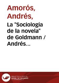 Portada:La \"Sociología de la novela\" de Goldmann / Andrés Amorós