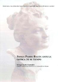 Portada:Emilia Pardo Bazán ante la crítica de su tiempo / Enrique Rubio Cremades
