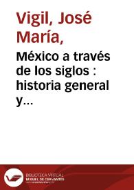 Portada:México a través de los siglos : historia general y completa... Tomo 5. La reforma / escrita por José M. Vigil ; publicada bajo la dirección del general Vicente Riva Palacio