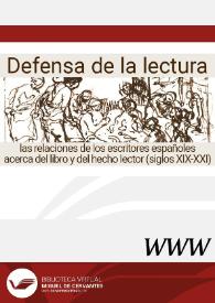 Portada:Defensa de la lectura: las relaciones de los escritores españoles acerca del libro y del hecho lector (siglos XIX-XXI)