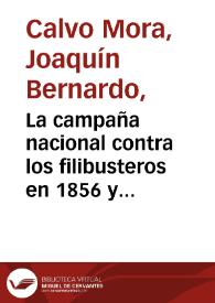 Portada:La campaña nacional contra los filibusteros en 1856 y 1857 : breve reseña histórica / Joaquín Bernardo Calvo