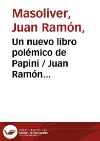 Portada:Un nuevo libro polémico de Papini  / Juan Ramón Masoliver