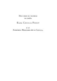 Portada:Discurso de ingreso de Doña Elsa Cecilia Frost a la Academia Mexicana de la Lengua / Elsa Cecilia Frost