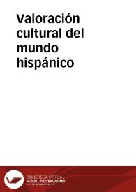 Portada:Valoración cultural del mundo hispánico / por Rudolf Grossmann