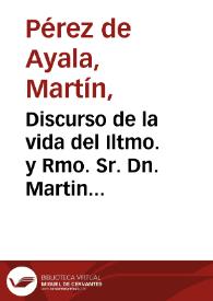 Portada:Discurso de la vida del Iltmo. y Rmo. Sr. Dn. Martin de Ayala, Arzobispo de Valencia, hasta quatro dias antes que Dios Nuestro Señor le llevase consigo [Manuscrito]