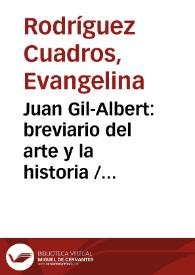 Portada:Juan Gil-Albert: breviario del arte y la historia / Evangelina Rodríguez y José Martín