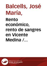 Portada:Rento económico, rento de sangres en Vicente Medina / José María Balcells Doménech