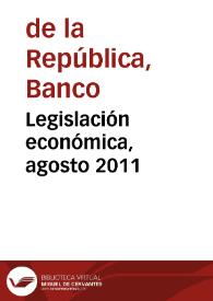 Portada:Legislación económica, agosto 2011