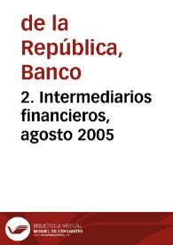 Portada:2. Intermediarios financieros, agosto 2005
