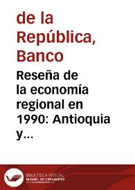Portada:Reseña de la economía regional en 1990: Antioquia y Valle del Cauca